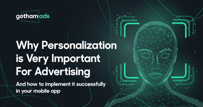 Why Personalization is Very Important For Advertising